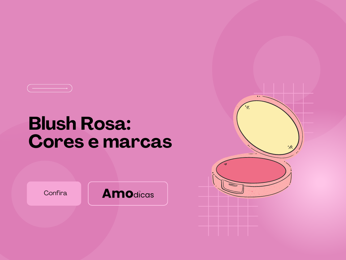 Blush Rosa: Cores e marcas